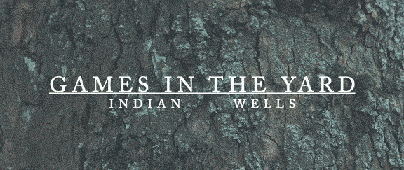 Indian Wells presenta il suo nuovo video per la traccia Games in the yard