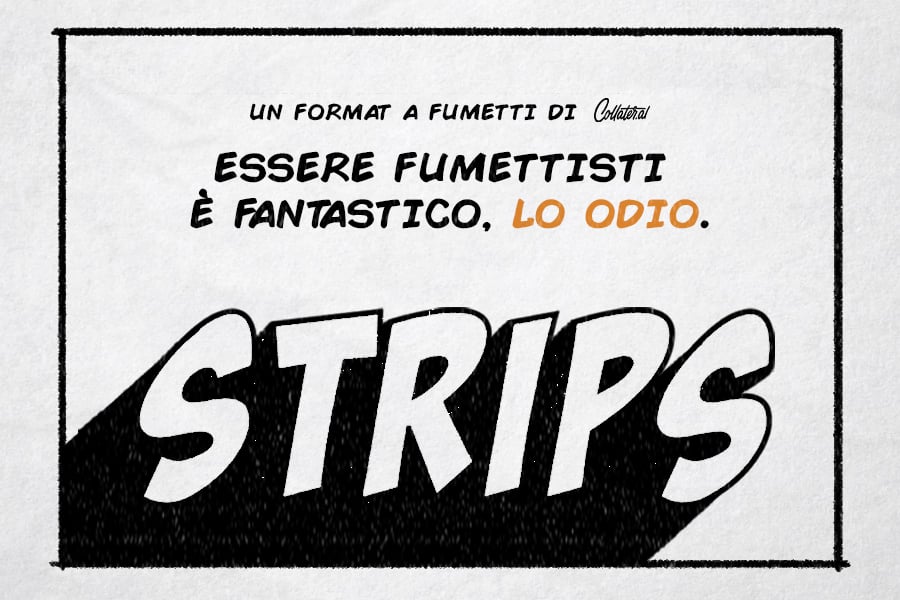Strips | Collater.al
